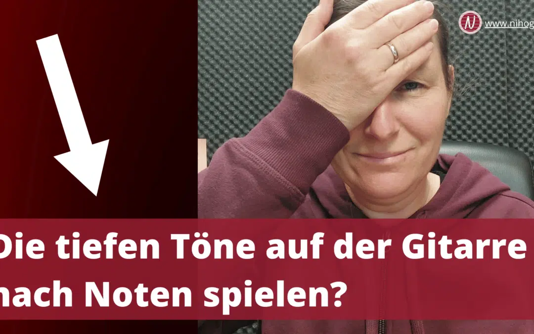 Die tiefen Töne auf der Gitarre nach Noten spielen