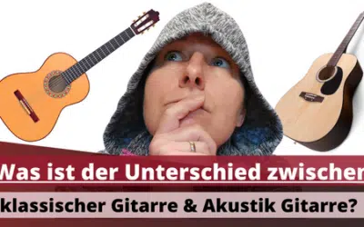 Unterschied klassische und akustische Gitarre